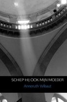 Sciep hij ook mijn moeder
